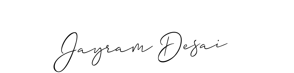 Also You can easily find your signature by using the search form. We will create Jayram Desai name handwritten signature images for you free of cost using Allison_Script sign style. Jayram Desai signature style 2 images and pictures png