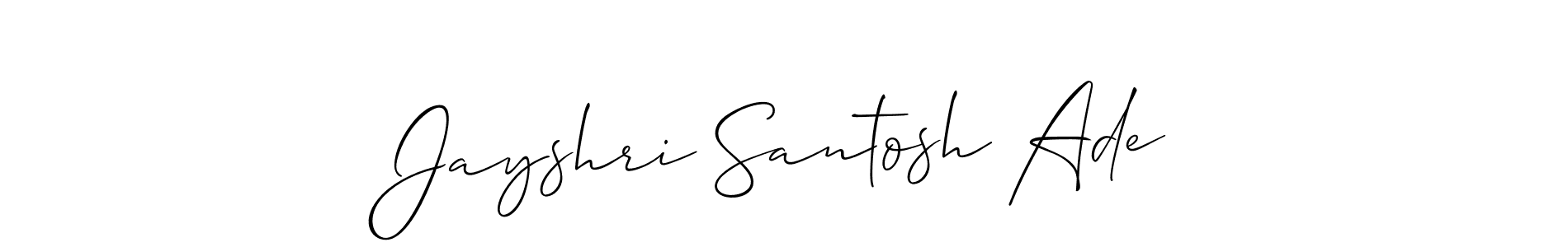 Make a beautiful signature design for name Jayshri Santosh Ade. Use this online signature maker to create a handwritten signature for free. Jayshri Santosh Ade signature style 2 images and pictures png