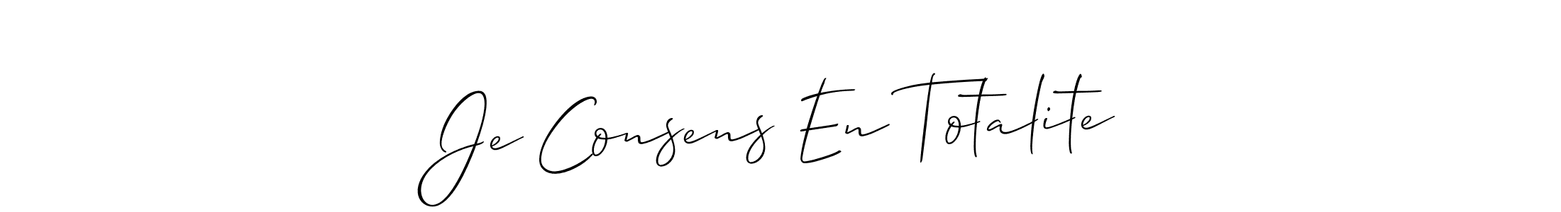 How to make Je Consens En Totalite signature? Allison_Script is a professional autograph style. Create handwritten signature for Je Consens En Totalite name. Je Consens En Totalite signature style 2 images and pictures png