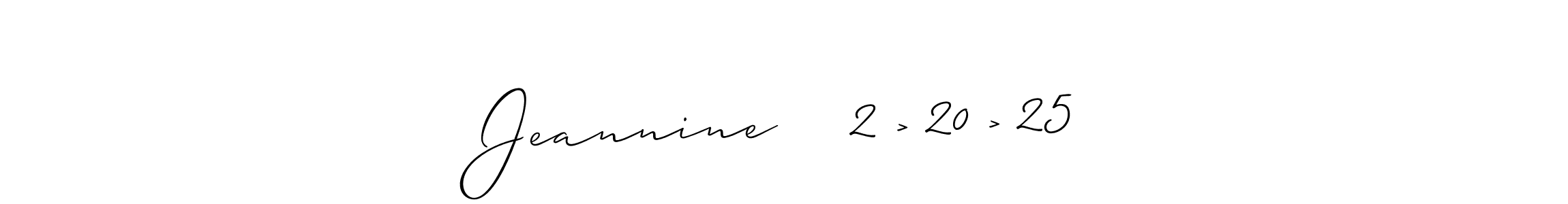 Similarly Allison_Script is the best handwritten signature design. Signature creator online .You can use it as an online autograph creator for name Jeannine    2 > 20 > 25. Jeannine    2 > 20 > 25 signature style 2 images and pictures png