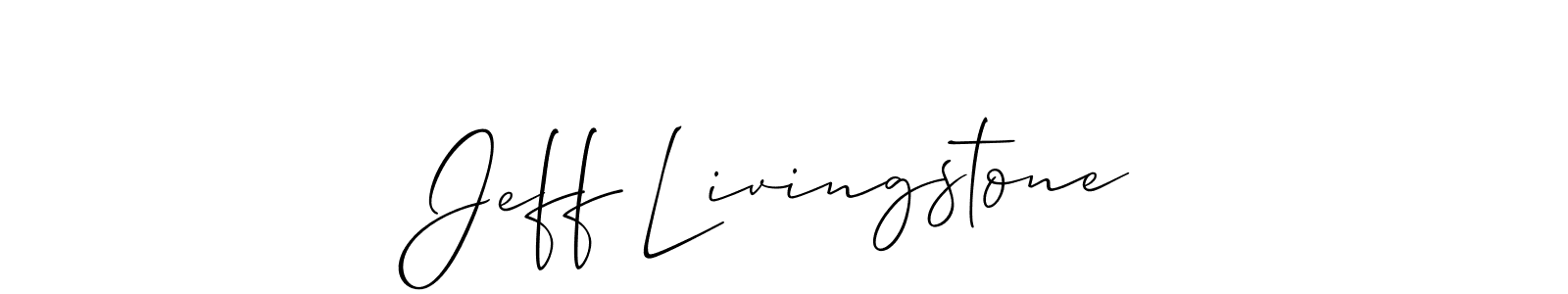 You should practise on your own different ways (Allison_Script) to write your name (Jeff Livingstone) in signature. don't let someone else do it for you. Jeff Livingstone signature style 2 images and pictures png
