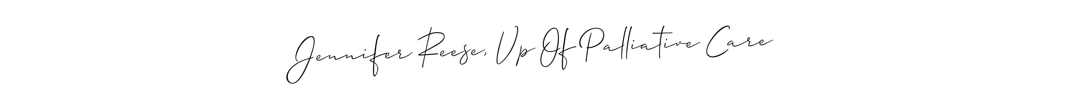 Similarly Allison_Script is the best handwritten signature design. Signature creator online .You can use it as an online autograph creator for name Jennifer Reese, Vp Of Palliative Care. Jennifer Reese, Vp Of Palliative Care signature style 2 images and pictures png