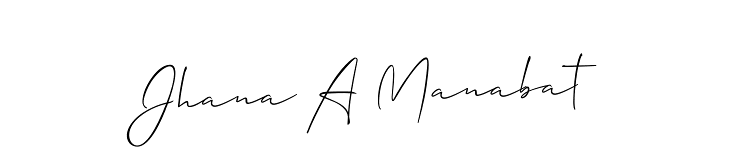 Make a short Jhana A Manabat signature style. Manage your documents anywhere anytime using Allison_Script. Create and add eSignatures, submit forms, share and send files easily. Jhana A Manabat signature style 2 images and pictures png