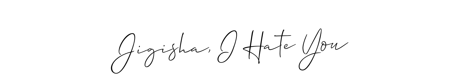 Jigisha, I Hate You stylish signature style. Best Handwritten Sign (Allison_Script) for my name. Handwritten Signature Collection Ideas for my name Jigisha, I Hate You. Jigisha, I Hate You signature style 2 images and pictures png