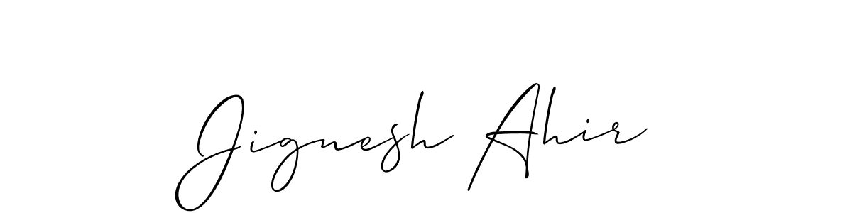 if you are searching for the best signature style for your name Jignesh Ahir. so please give up your signature search. here we have designed multiple signature styles  using Allison_Script. Jignesh Ahir signature style 2 images and pictures png