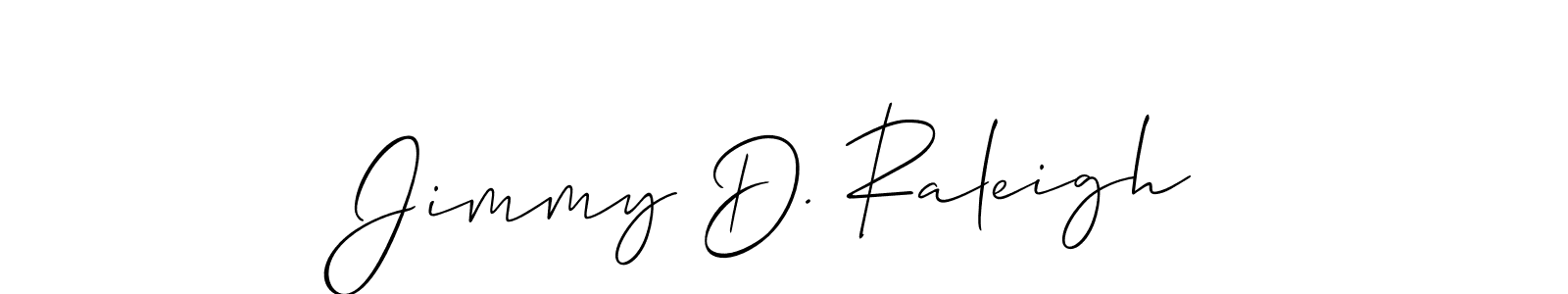 Make a beautiful signature design for name Jimmy D. Raleigh. Use this online signature maker to create a handwritten signature for free. Jimmy D. Raleigh signature style 2 images and pictures png