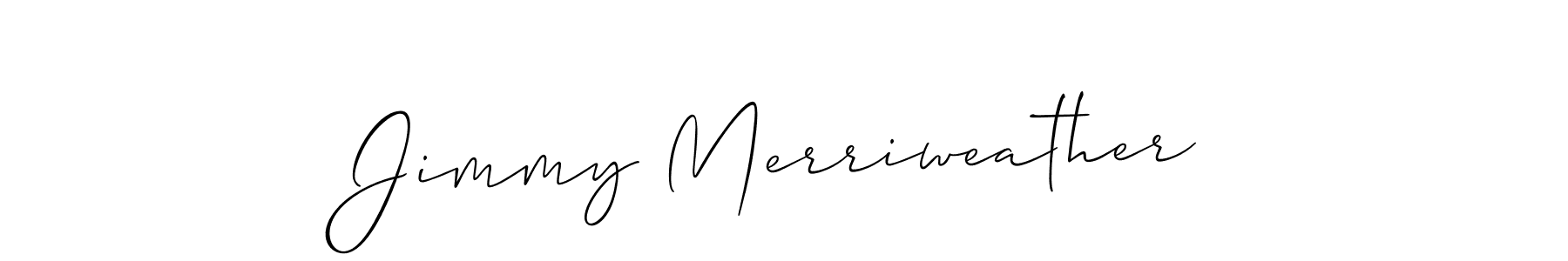Design your own signature with our free online signature maker. With this signature software, you can create a handwritten (Allison_Script) signature for name Jimmy Merriweather. Jimmy Merriweather signature style 2 images and pictures png