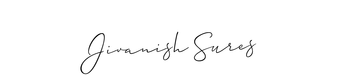 How to make Jivanish Sures name signature. Use Allison_Script style for creating short signs online. This is the latest handwritten sign. Jivanish Sures signature style 2 images and pictures png