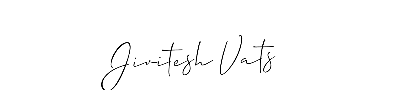 You should practise on your own different ways (Allison_Script) to write your name (Jivitesh Vats) in signature. don't let someone else do it for you. Jivitesh Vats signature style 2 images and pictures png