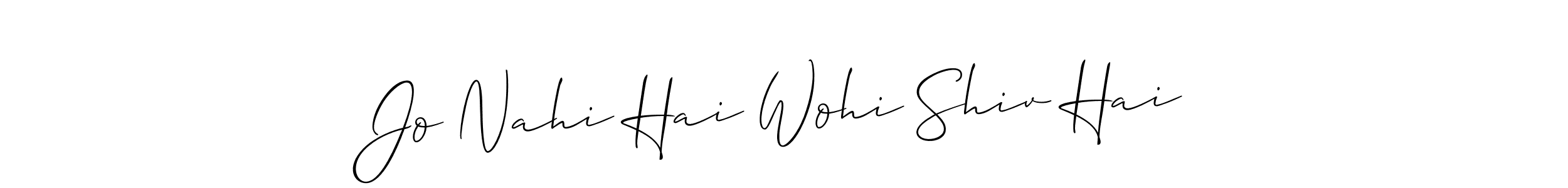 Allison_Script is a professional signature style that is perfect for those who want to add a touch of class to their signature. It is also a great choice for those who want to make their signature more unique. Get Jo Nahi Hai Wohi Shiv Hai name to fancy signature for free. Jo Nahi Hai Wohi Shiv Hai signature style 2 images and pictures png