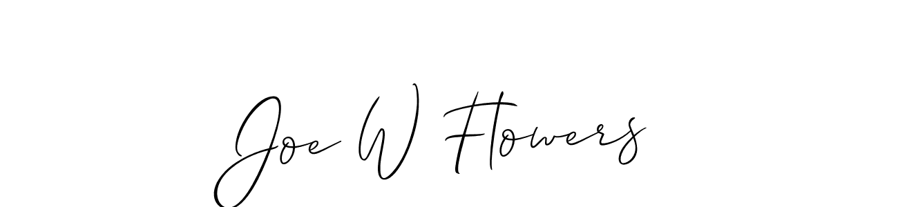 Joe W Flowers stylish signature style. Best Handwritten Sign (Allison_Script) for my name. Handwritten Signature Collection Ideas for my name Joe W Flowers. Joe W Flowers signature style 2 images and pictures png