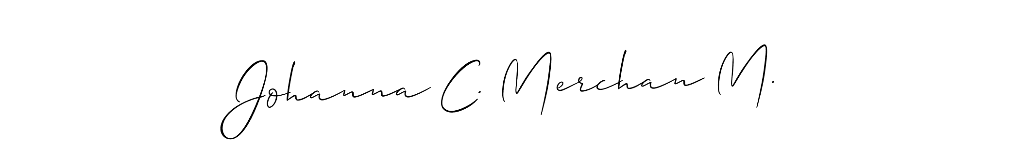 The best way (Allison_Script) to make a short signature is to pick only two or three words in your name. The name Johanna C. Merchan M. include a total of six letters. For converting this name. Johanna C. Merchan M. signature style 2 images and pictures png