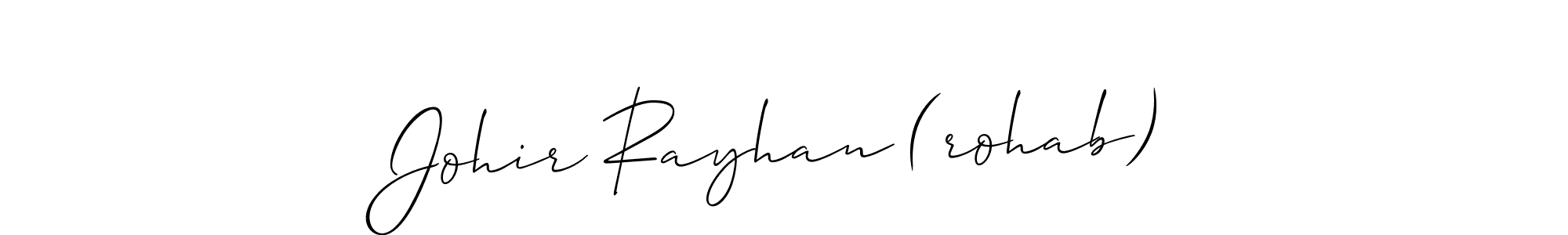 Make a beautiful signature design for name Johir Rayhan (rohab). With this signature (Allison_Script) style, you can create a handwritten signature for free. Johir Rayhan (rohab) signature style 2 images and pictures png