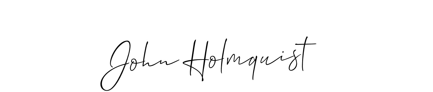 Make a short John Holmquist signature style. Manage your documents anywhere anytime using Allison_Script. Create and add eSignatures, submit forms, share and send files easily. John Holmquist signature style 2 images and pictures png