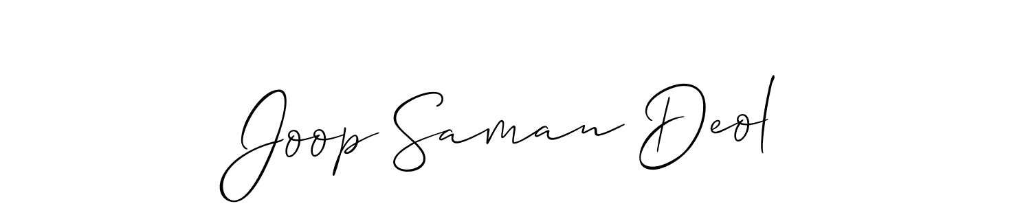 You should practise on your own different ways (Allison_Script) to write your name (Joop Saman Deol) in signature. don't let someone else do it for you. Joop Saman Deol signature style 2 images and pictures png