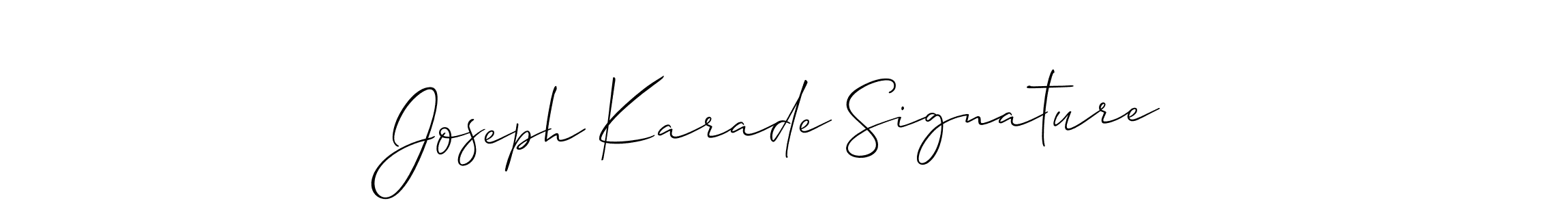 Once you've used our free online signature maker to create your best signature Allison_Script style, it's time to enjoy all of the benefits that Joseph Karade Signature name signing documents. Joseph Karade Signature signature style 2 images and pictures png