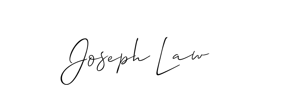 It looks lik you need a new signature style for name Joseph Law. Design unique handwritten (Allison_Script) signature with our free signature maker in just a few clicks. Joseph Law signature style 2 images and pictures png
