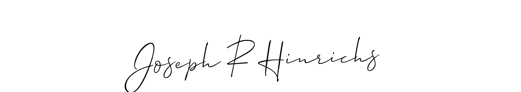 Also we have Joseph R Hinrichs name is the best signature style. Create professional handwritten signature collection using Allison_Script autograph style. Joseph R Hinrichs signature style 2 images and pictures png