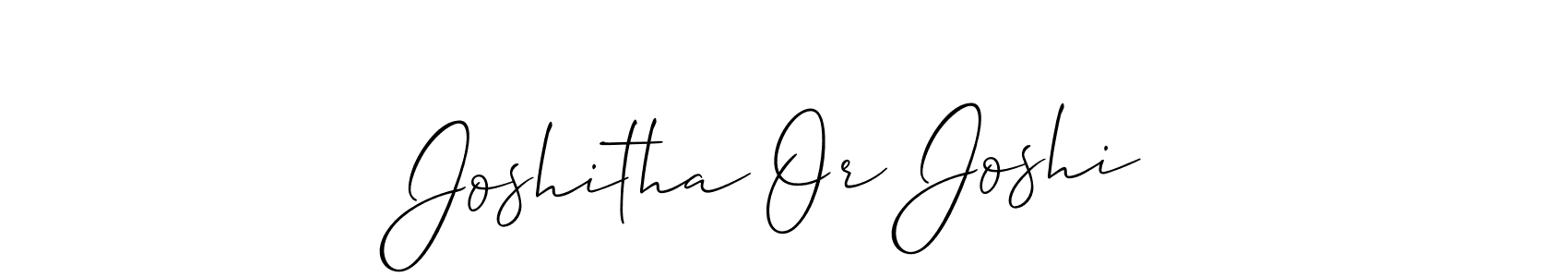 Use a signature maker to create a handwritten signature online. With this signature software, you can design (Allison_Script) your own signature for name Joshitha Or Joshi. Joshitha Or Joshi signature style 2 images and pictures png