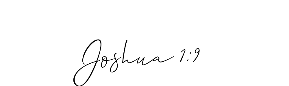 Joshua 1:9 stylish signature style. Best Handwritten Sign (Allison_Script) for my name. Handwritten Signature Collection Ideas for my name Joshua 1:9. Joshua 1:9 signature style 2 images and pictures png