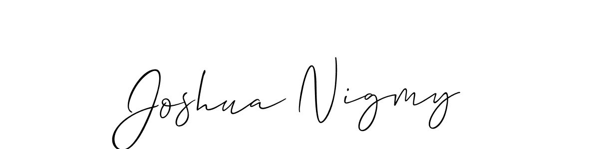 Check out images of Autograph of Joshua Nigmy name. Actor Joshua Nigmy Signature Style. Allison_Script is a professional sign style online. Joshua Nigmy signature style 2 images and pictures png