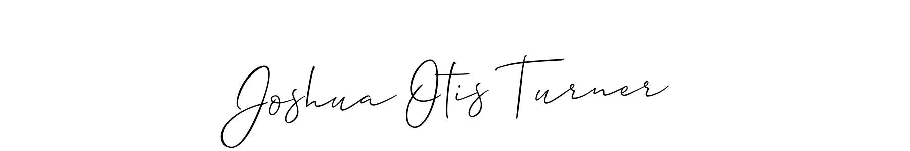 Also we have Joshua Otis Turner name is the best signature style. Create professional handwritten signature collection using Allison_Script autograph style. Joshua Otis Turner signature style 2 images and pictures png