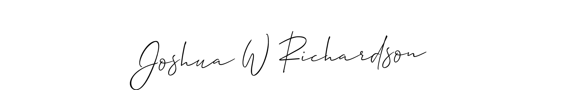 Make a short Joshua W Richardson signature style. Manage your documents anywhere anytime using Allison_Script. Create and add eSignatures, submit forms, share and send files easily. Joshua W Richardson signature style 2 images and pictures png