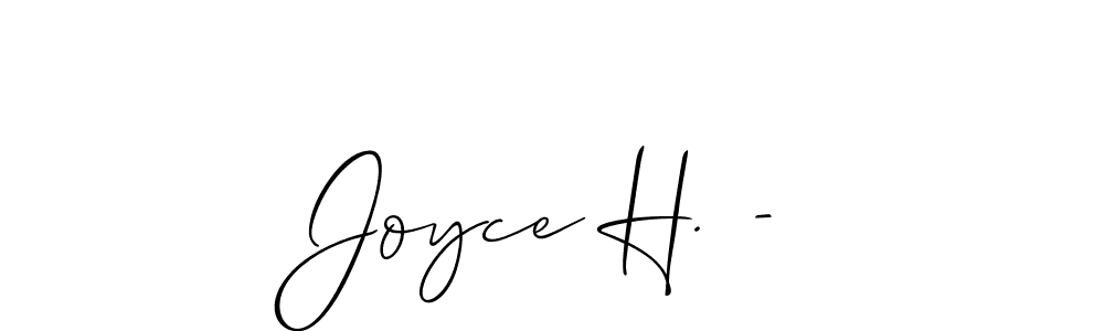 Use a signature maker to create a handwritten signature online. With this signature software, you can design (Allison_Script) your own signature for name Joyce H. -. Joyce H. - signature style 2 images and pictures png
