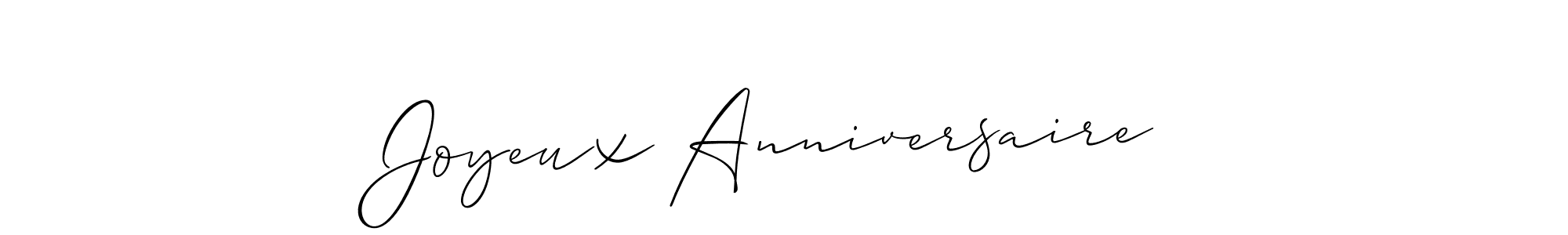 Similarly Allison_Script is the best handwritten signature design. Signature creator online .You can use it as an online autograph creator for name Joyeux Anniversaire . Joyeux Anniversaire  signature style 2 images and pictures png