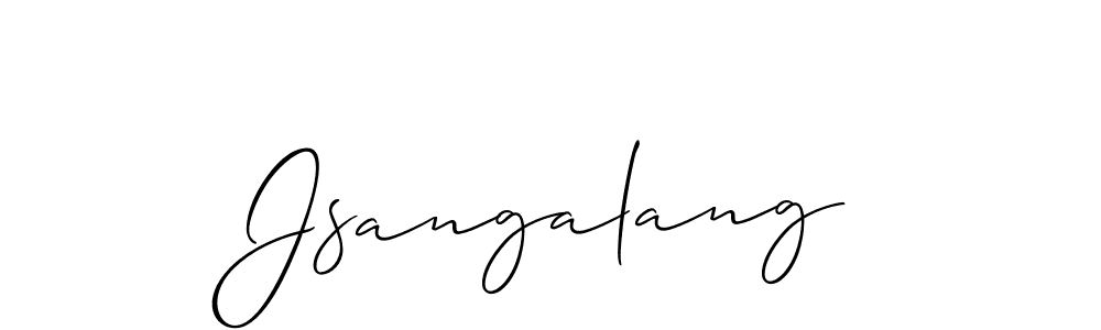 Also we have Jsangalang name is the best signature style. Create professional handwritten signature collection using Allison_Script autograph style. Jsangalang signature style 2 images and pictures png