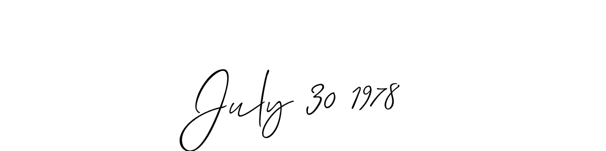 Also You can easily find your signature by using the search form. We will create July 30 1978 name handwritten signature images for you free of cost using Allison_Script sign style. July 30 1978 signature style 2 images and pictures png