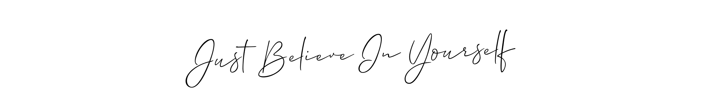 This is the best signature style for the Just Believe In Yourself name. Also you like these signature font (Allison_Script). Mix name signature. Just Believe In Yourself signature style 2 images and pictures png