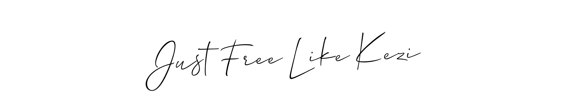 Design your own signature with our free online signature maker. With this signature software, you can create a handwritten (Allison_Script) signature for name Just Free Like Kezi. Just Free Like Kezi signature style 2 images and pictures png