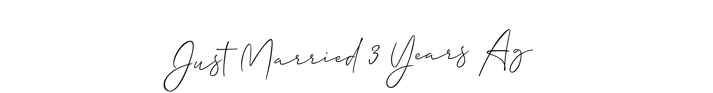 You should practise on your own different ways (Allison_Script) to write your name (Just Married 3 Years Ag) in signature. don't let someone else do it for you. Just Married 3 Years Ag signature style 2 images and pictures png