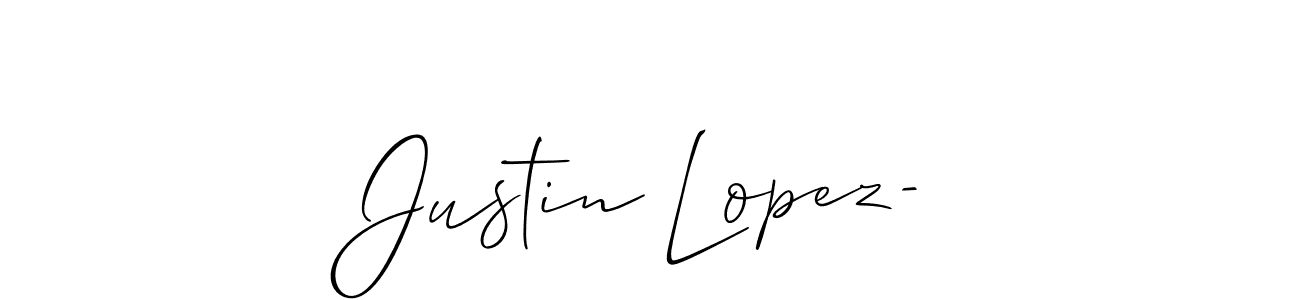 Use a signature maker to create a handwritten signature online. With this signature software, you can design (Allison_Script) your own signature for name Justin Lopez-. Justin Lopez- signature style 2 images and pictures png