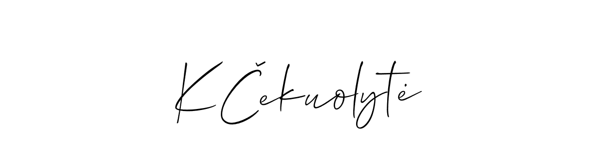 Also You can easily find your signature by using the search form. We will create KČekuolytė name handwritten signature images for you free of cost using Allison_Script sign style. KČekuolytė signature style 2 images and pictures png