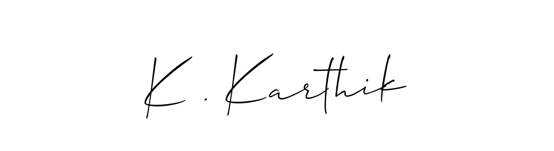 It looks lik you need a new signature style for name K . Karthik. Design unique handwritten (Allison_Script) signature with our free signature maker in just a few clicks. K . Karthik signature style 2 images and pictures png