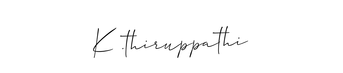 The best way (Allison_Script) to make a short signature is to pick only two or three words in your name. The name K .thiruppathi include a total of six letters. For converting this name. K .thiruppathi signature style 2 images and pictures png