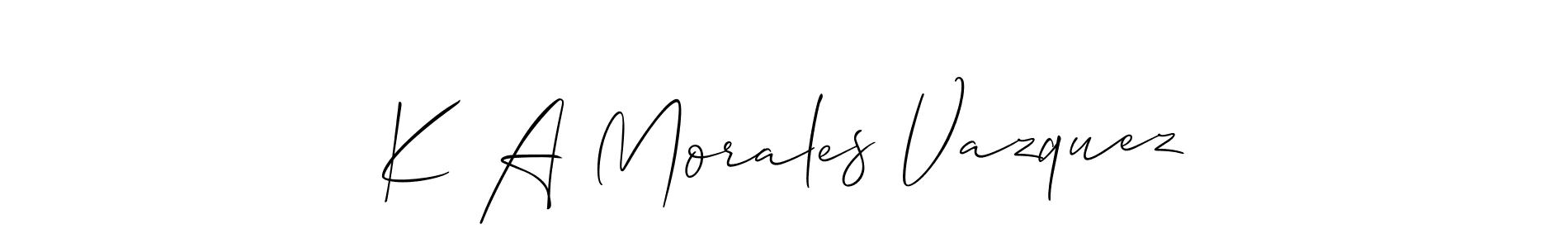 It looks lik you need a new signature style for name K A Morales Vazquez. Design unique handwritten (Allison_Script) signature with our free signature maker in just a few clicks. K A Morales Vazquez signature style 2 images and pictures png