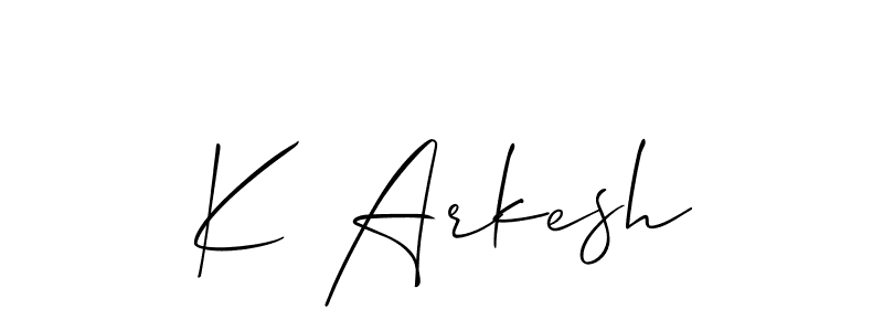 How to make K Arkesh signature? Allison_Script is a professional autograph style. Create handwritten signature for K Arkesh name. K Arkesh signature style 2 images and pictures png