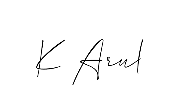 How to make K Arul signature? Allison_Script is a professional autograph style. Create handwritten signature for K Arul name. K Arul signature style 2 images and pictures png