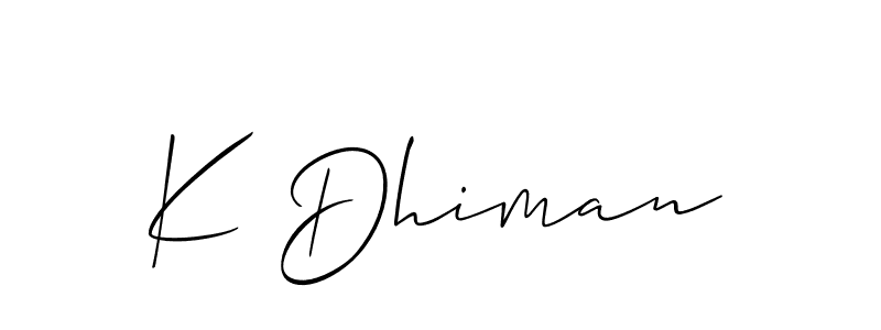 Make a short K Dhiman signature style. Manage your documents anywhere anytime using Allison_Script. Create and add eSignatures, submit forms, share and send files easily. K Dhiman signature style 2 images and pictures png