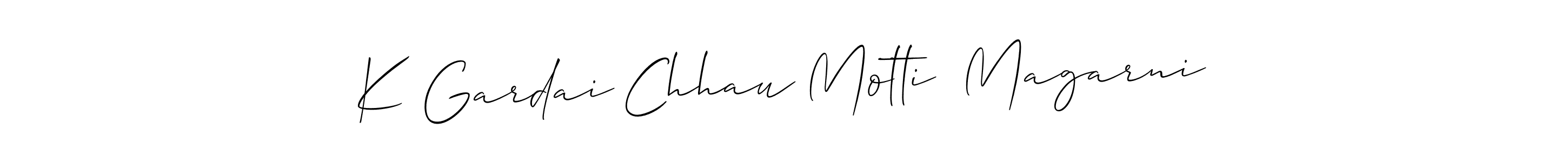 You should practise on your own different ways (Allison_Script) to write your name (K Gardai Chhau Motti  Magarni) in signature. don't let someone else do it for you. K Gardai Chhau Motti  Magarni signature style 2 images and pictures png