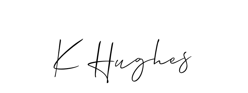 Also You can easily find your signature by using the search form. We will create K Hughes name handwritten signature images for you free of cost using Allison_Script sign style. K Hughes signature style 2 images and pictures png