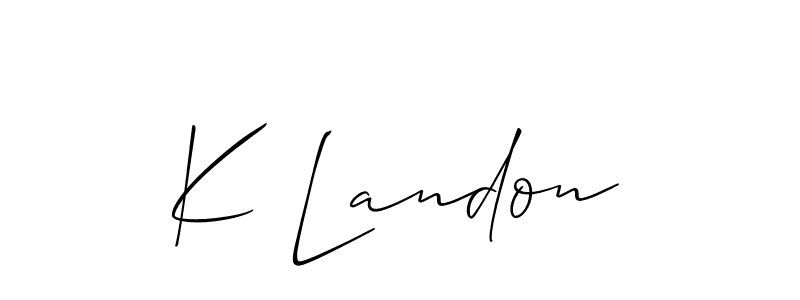 Check out images of Autograph of K Landon name. Actor K Landon Signature Style. Allison_Script is a professional sign style online. K Landon signature style 2 images and pictures png