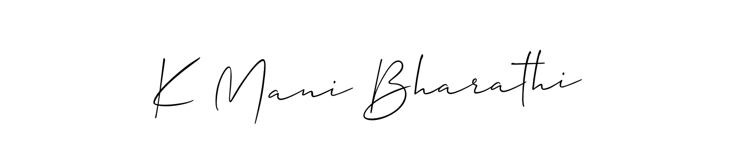 You should practise on your own different ways (Allison_Script) to write your name (K Mani Bharathi) in signature. don't let someone else do it for you. K Mani Bharathi signature style 2 images and pictures png