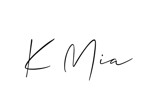 Design your own signature with our free online signature maker. With this signature software, you can create a handwritten (Allison_Script) signature for name K Mia. K Mia signature style 2 images and pictures png
