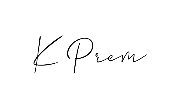 Use a signature maker to create a handwritten signature online. With this signature software, you can design (Allison_Script) your own signature for name K Prem. K Prem signature style 2 images and pictures png