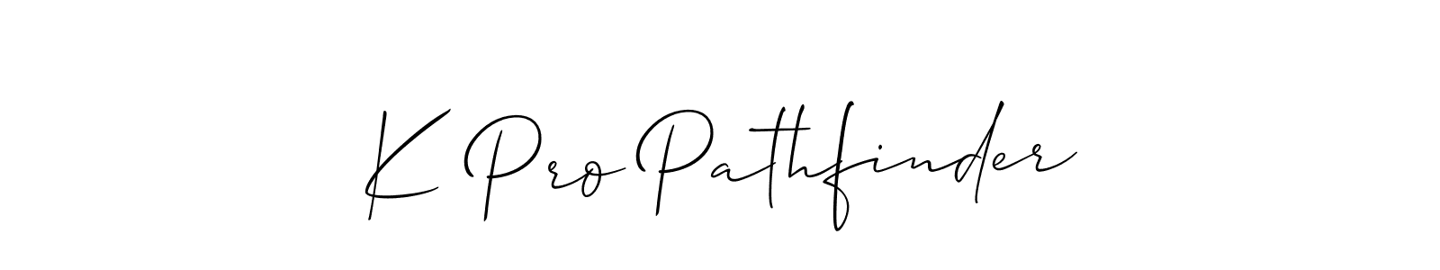Design your own signature with our free online signature maker. With this signature software, you can create a handwritten (Allison_Script) signature for name K Pro Pathfinder. K Pro Pathfinder signature style 2 images and pictures png