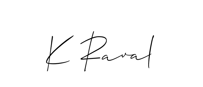 How to make K Raval signature? Allison_Script is a professional autograph style. Create handwritten signature for K Raval name. K Raval signature style 2 images and pictures png